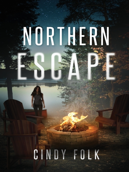 Title details for Northern Escape by Cindy Folk - Available
